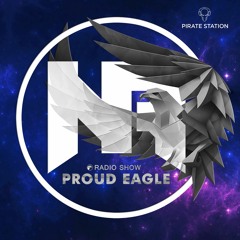Nelver - Proud Eagle Radio Show #358 [Pirate Station Online] (07-04-2021)