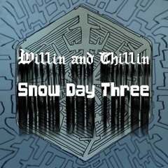 Snow Day Three (Slowed)