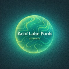 Acid Lake Funk