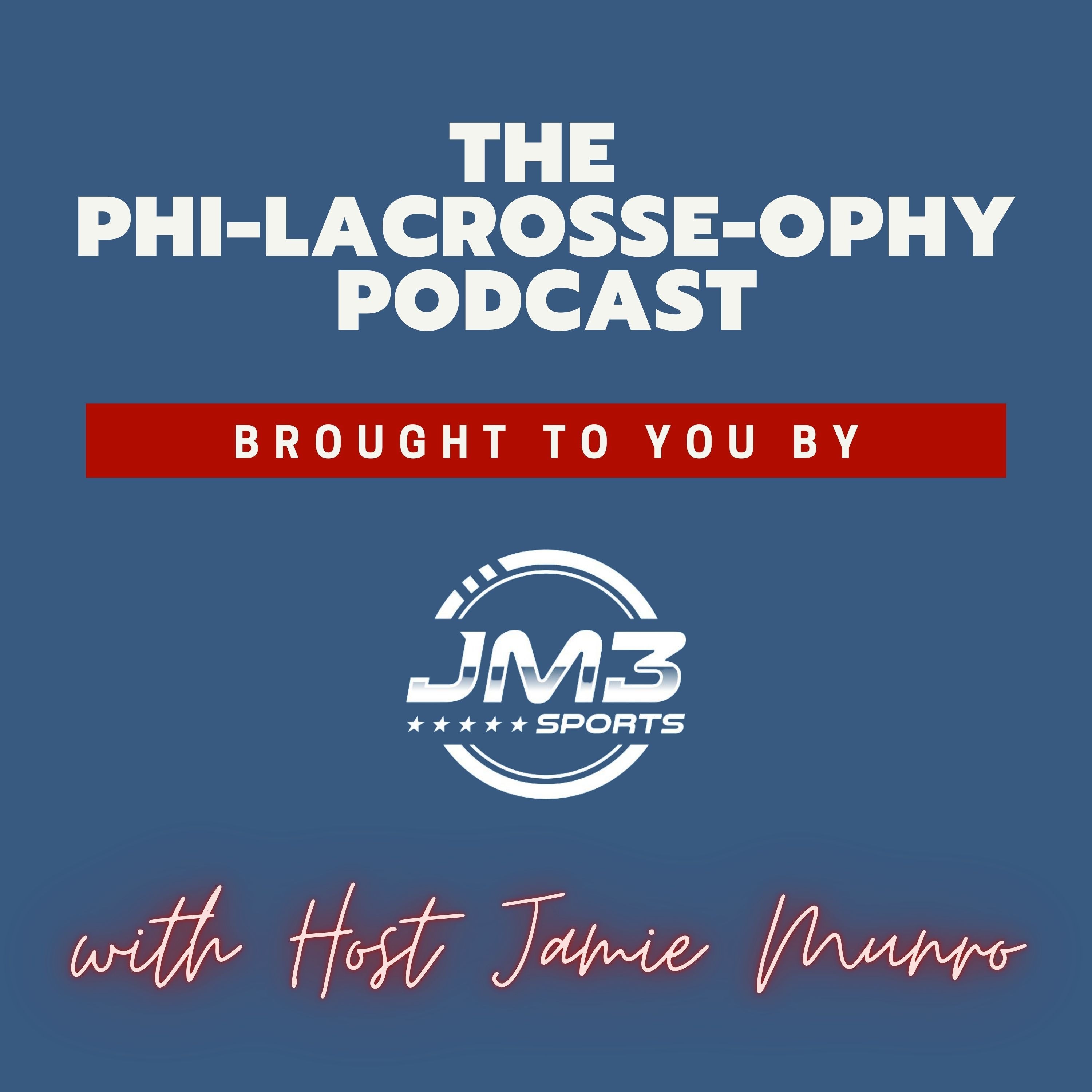 Phi-Lacrosse-ophy Podcast
