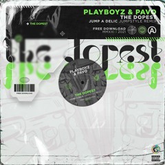 Playboyz & Pavo - The Dopest (Jump A Delic Remix) "FREE"