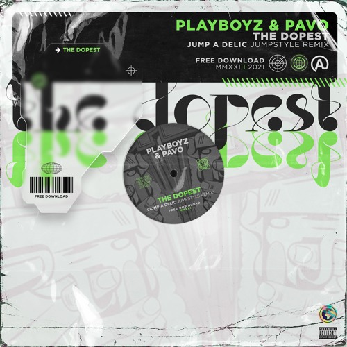 Playboyz & Pavo - The Dopest (Jump A Delic Remix) "FREE"