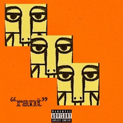 "RANT"  (prod. abecrombIE)