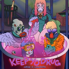 MATXX, Candy Flip Boy - Keep Yo Drug (prod. By Malenkiyyarche)