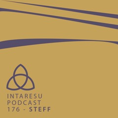 Intaresu Podcast 176 - Steff
