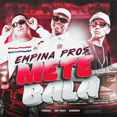 Empina Pros Mete Bala