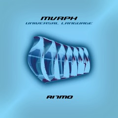 PREMIERE | MVRPH - Universal Language