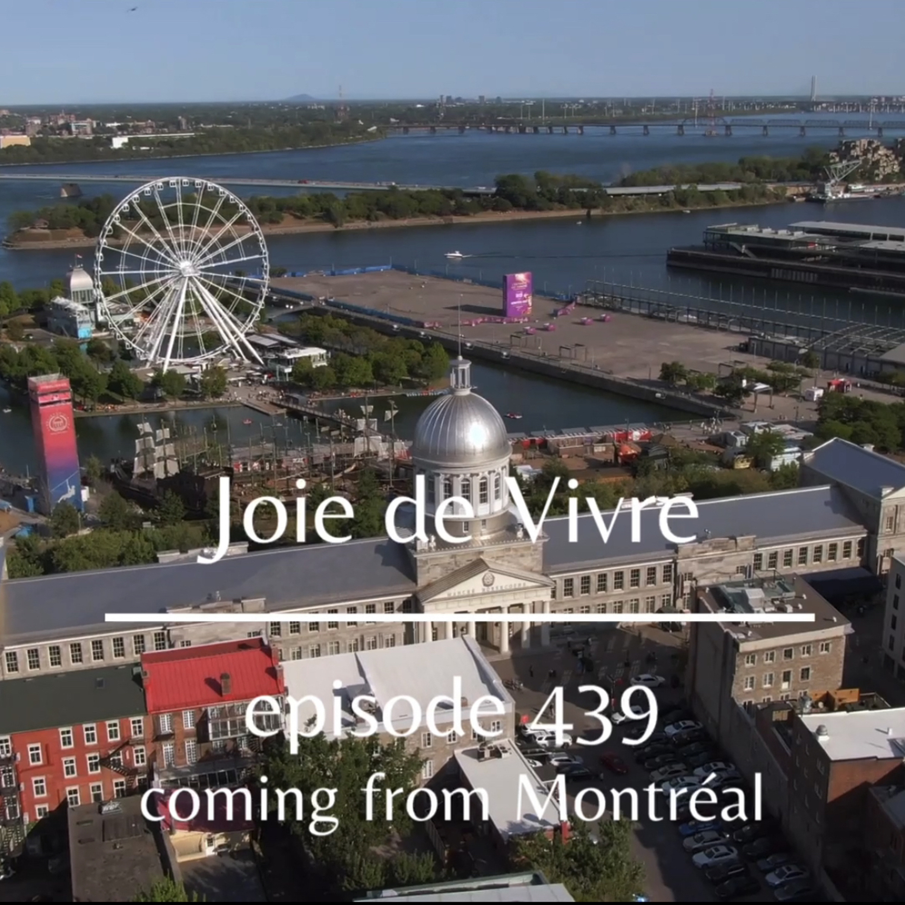 Joie de Vivre - Episode 439 *A Musical Journey from Montréal Vol. 9* episode artwork
