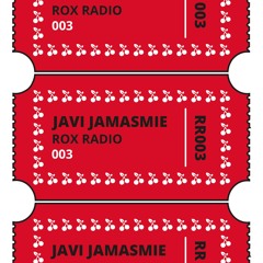 ROX RADIO 003 - Javi Jamasmie