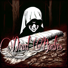 Dead Bodies