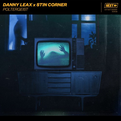 Danny Leax & Stin Corner - Poltergeist [OUT NOW]