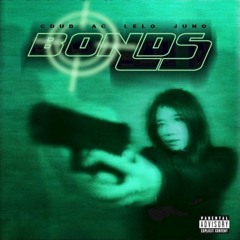 Bonds - Lelo x Apalloscase (prod. Cdub x 4amjuno)