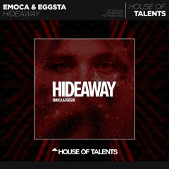 EMOCA & EGGSTA - Hideaway