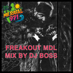 FREAKOUT MDL MIX BY DJ BOSS