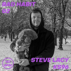 Steve Lacy - Bad Habit (KS96 Remix)