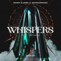 SAMMY & LESEN, WhiteCapMusic, Hedara - Whispers