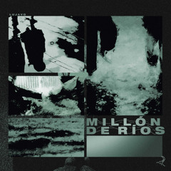 MILLÓN DE RÍOS