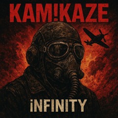 !NFINITY - KAM!KAZE (PROD. YUNG RIPPER)