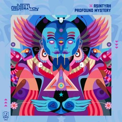 Asintyah - Profound Mystery | OUT NOW on Next Generation Music!