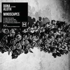 PREMIERE #1122 | Dona feat. Aloth - Mindscapes [Mannequin] 2020