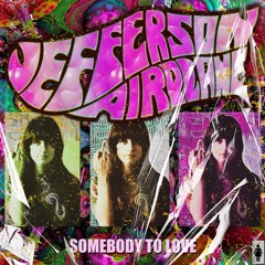 Jefferson Airplane - Somebody To Love (Kupyd Remix)