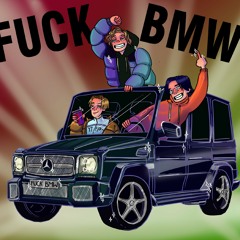 F*ck  BMW (ft teraflue, aquazoll)