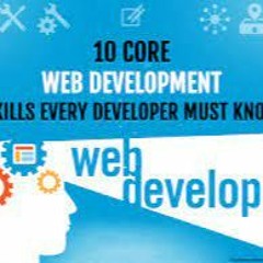 10 Essential Skills Required to be a Web Developer