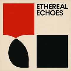 Ethereal Echoes