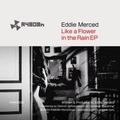 Eddie Merced - Like a Flower in the Rain [R4808n]