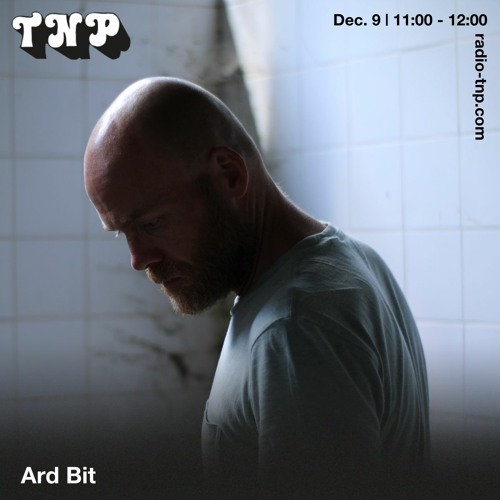 Ard Bit @ Radio TNP 09.12.2022