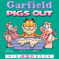 ❤read⚡ Garfield Pigs Out: His 42nd Book (Garfield Series)
