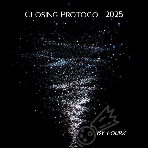 Fourk@ Closing Protocol 2025