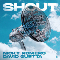 Shout - Nicky Romero, David Guetta
