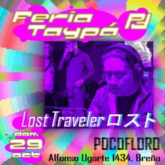 Feria Taypa 2 - Lost Traveler ロスト Mixset (Vaporwave - Synthwave) 29/10/2023