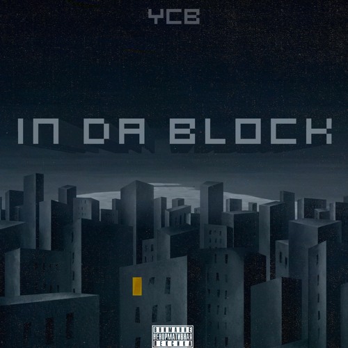 IN DA BLOCK