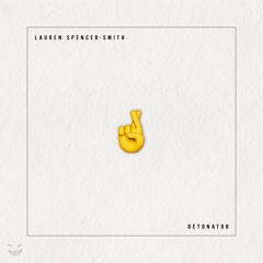 Lauren Spencer-Smith - Fingers Crossed // Detonator Remix