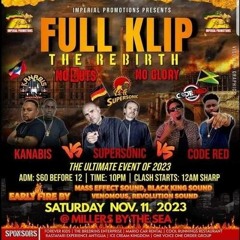 Kanabis Vs Code Red Vs Super Sonic 11/23 (The Rebirth No Guts No Glory)