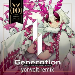 you & Freezer feat. nayuta,妃苺 - Generation (yonvolt Remix)