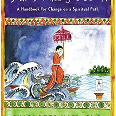 ACCESS PDF EBOOK EPUB KINDLE If the Buddha Got Stuck: A Handbook for Change on a Spiritual Path by
