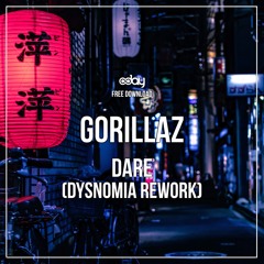 Free Download: Gorillaz - DARE (Dysnomia Rework)