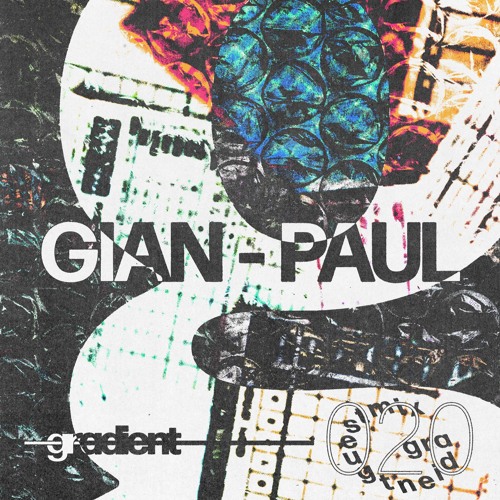 Gradient Guestmix by Gian-Paul [020]