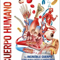 [FREE] PDF 📂 Cuerpo Humano (Spanish Edition) by  DK EBOOK EPUB KINDLE PDF