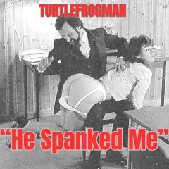 She said, “He Spanked Me"