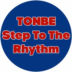 Tonbe - Step To The Rhythm - Free Download