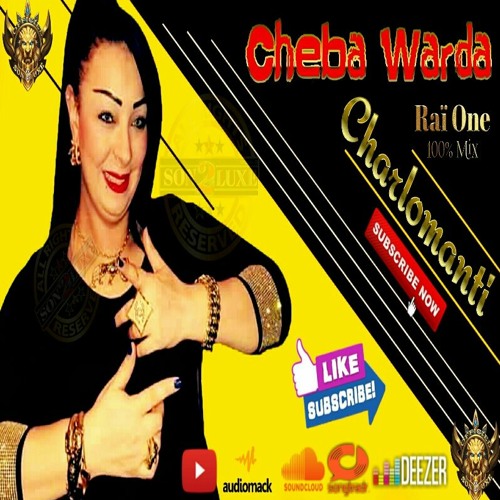 Stream CHEBA Warda By DJ MBH Rai MiX toop Charlomanti Boooom.mp3 by  SON2LUXE.OFFICIEL | Listen online for free on SoundCloud