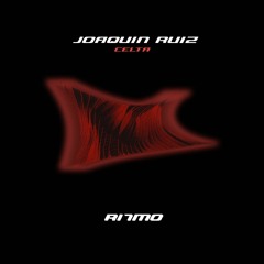 [R7M022] Celta EP by Joaquin Ruiz