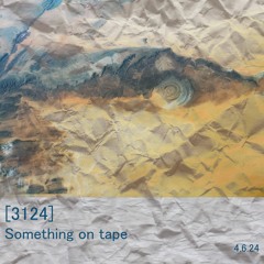 Something on tape [Vol. 1]