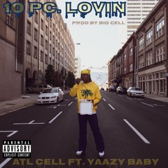 10 Piece Lovin' 🍗 (feat. Yaazy Baby)