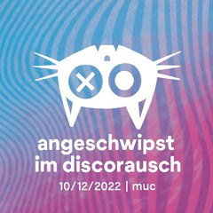 angeschwipst im discorausch | 10/12/2022 | muc