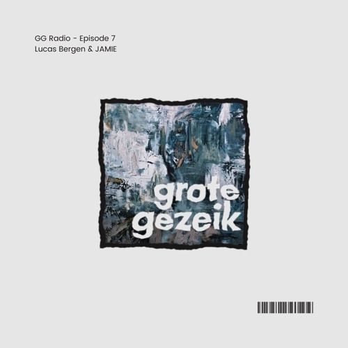 GG Radio Episode 7 | Lucas Bergen & JAMIE
